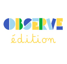 Observe edition
