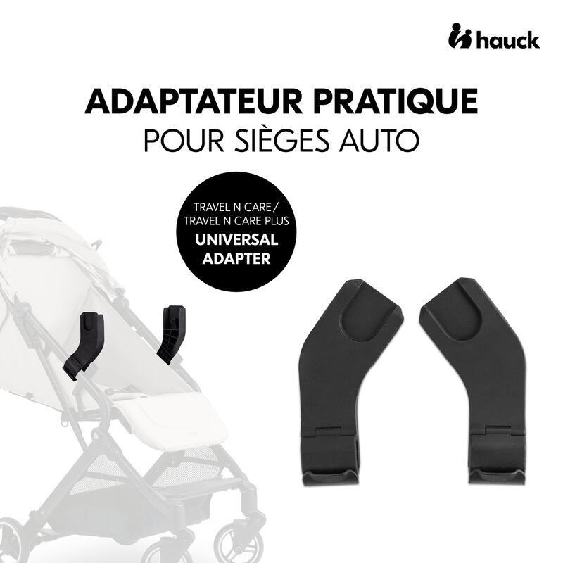 Adaptateurs universels sièges-auto pour poussette Travel N Care / Plus Hauck pratique