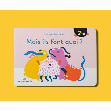 Livre Mais Ils Font Quoi? Marcel et Joachim produit face