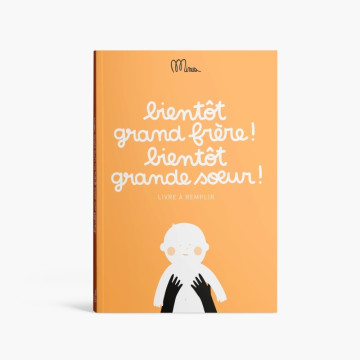 Livre à remplir Bientôt grand frère bientôt grande soeur Minus Edtions produit face