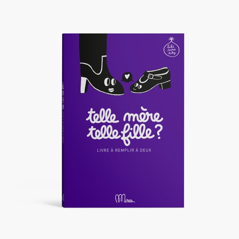 Livre à remplir Telle mère, telle fille Minus Editions produit face